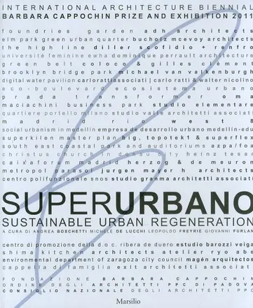 Copertina di «Superurbano. Sustainable urban regeneration», Marsilio, Premio Barbara Cappochin 2011